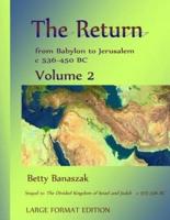 The Return from Babylon to Jerusalem C 536-450 BC
