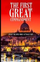 The First Great Commandment
