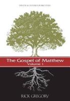 The Gospel of Matthew, Vol. 1