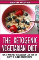 The Ketogenic Vegetarian Diet