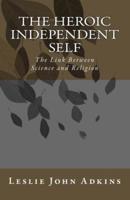 The Heroic Independent Self