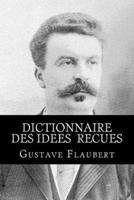 Dictionnaire Des Idees Recues