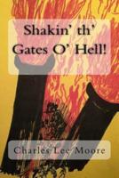 Shakin' th' Gates O' Hell!