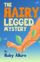 The Hairy-Legged Mystery