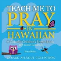 Teach Me to Pray in Hawaiian
