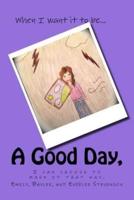 The Good Day