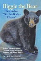Biggie the Bear Learned to "Give His Body a Chance"
