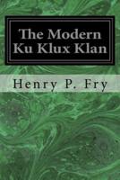 The Modern Ku Klux Klan