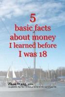 5 Basic Facts About Money I Learned Before I Was 18
