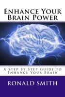 Enhance Your Brain Power