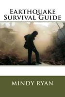 Earthquake Survival Guide