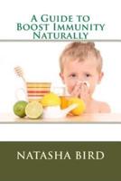 A Guide to Boost Immunity Naturally