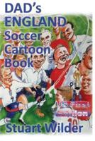 DAD's ENGLAND Soccer Cartoon Book