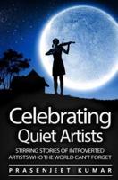Celebrating Quiet Artists