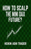 How to Scalp the Mini-DAX Future