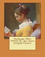 Northanger Abbey. NOVEL By