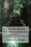 La Conspiration Des Milliardaires