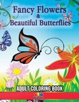 Fancy Flowers & Beautiful Butterflies