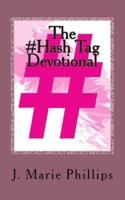 The #Hash Tag Devotional