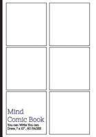 Mind Comic Book - Blank Comic Book 6 Panel,7x10, 80 Pages, Make Your Own Comic Books