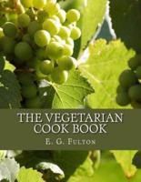 The Vegetarian Cook Book