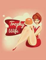 Trophy Wife Pin-Up Journal