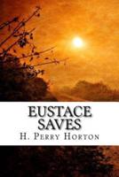Eustace Saves