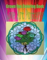 Grown Ups Coloring Book Love Art Patterns