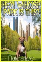Hey! Whose Park Is This?