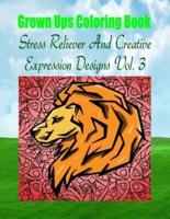 Grown Ups Coloring Book Stress Reliever And Creative Expression Designs Vol. 3 Mandalas