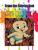 Grown Ups Coloring Book Patterns To Color In Vol. 4 Mandalas