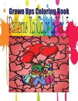 Grown Ups Coloring Book Patterns To Color In Vol. 5 Mandalas