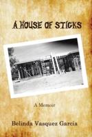 A House of Sticks