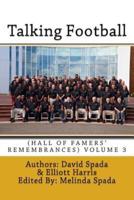 Talking Football (Hall of Famers' Remembrances) Volume 3