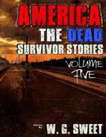 America The Dead Survivor Stories Five