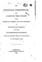 The Judicial Chronicle, Being a List of the Judges of the Courts of Common Law and Chancery