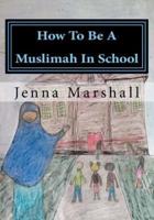 How To Be A Muslimah In School