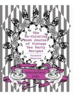 The Un-Coloring Book Journal of Vintage Tea Party Recipes (Password Required)