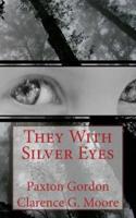 They With Silver Eyes