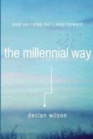 The Millennial Way