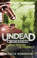 Undead Obsessed
