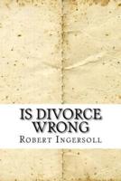 Is Divorce Wrong