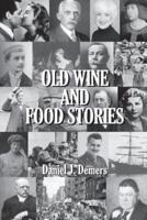 Old Wine and Food Stories