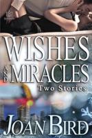 Wishes and Miracles