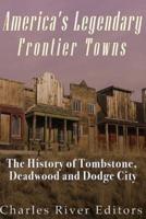 America's Legendary Frontier Towns