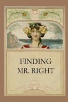 Finding Mr. Right