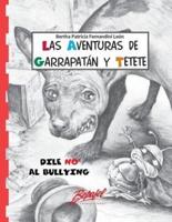 Garrapatán Y Tetete-Dile No Al Bullying