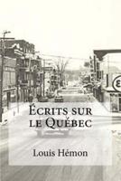 Ecrits Sur Le Quebec