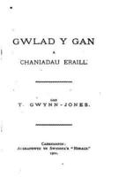 Gwlad Y Gan a Chaniadau Eraill