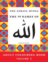 The Asmaul Husna Colouring Book Volume 1